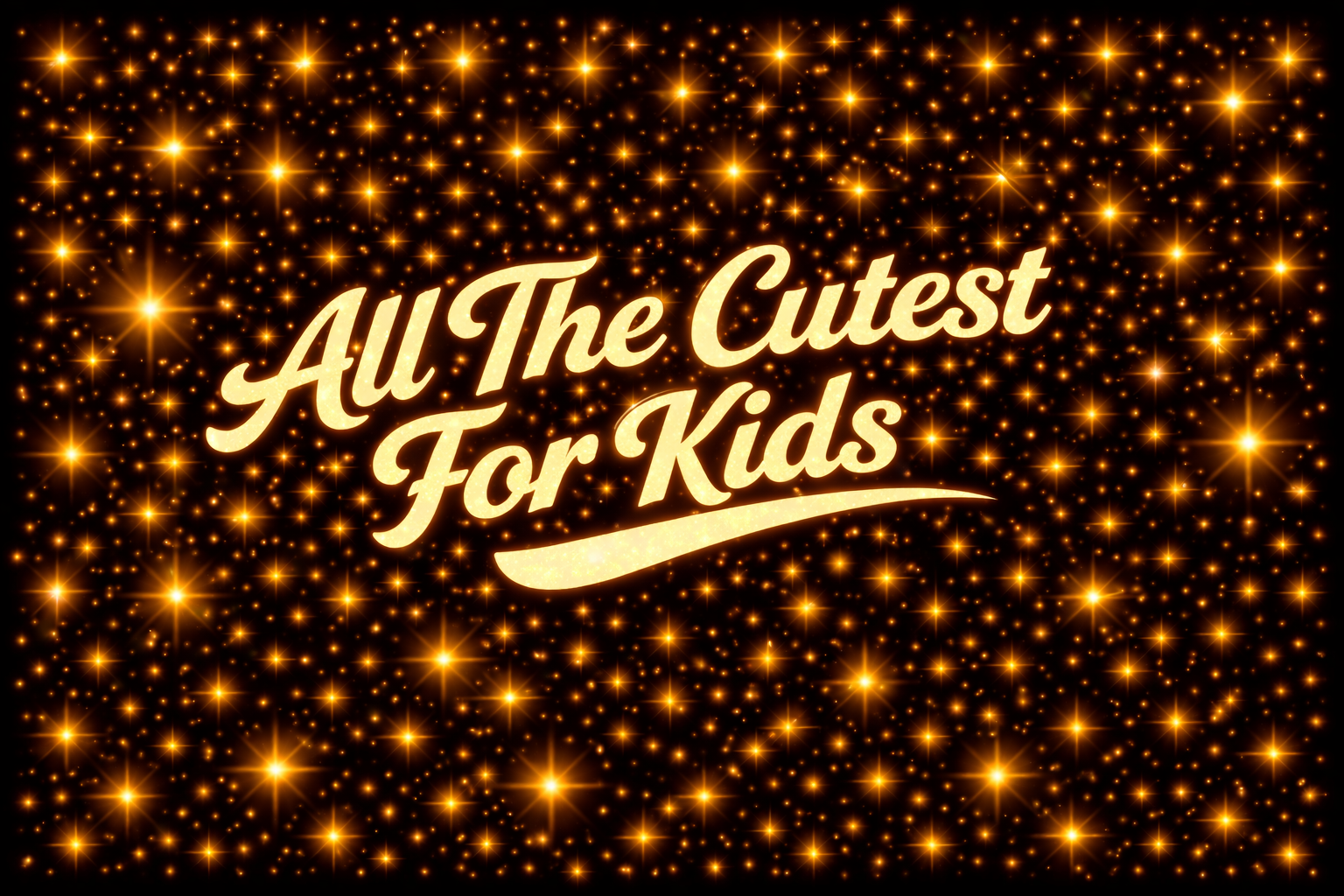 All The Cutest For Kids