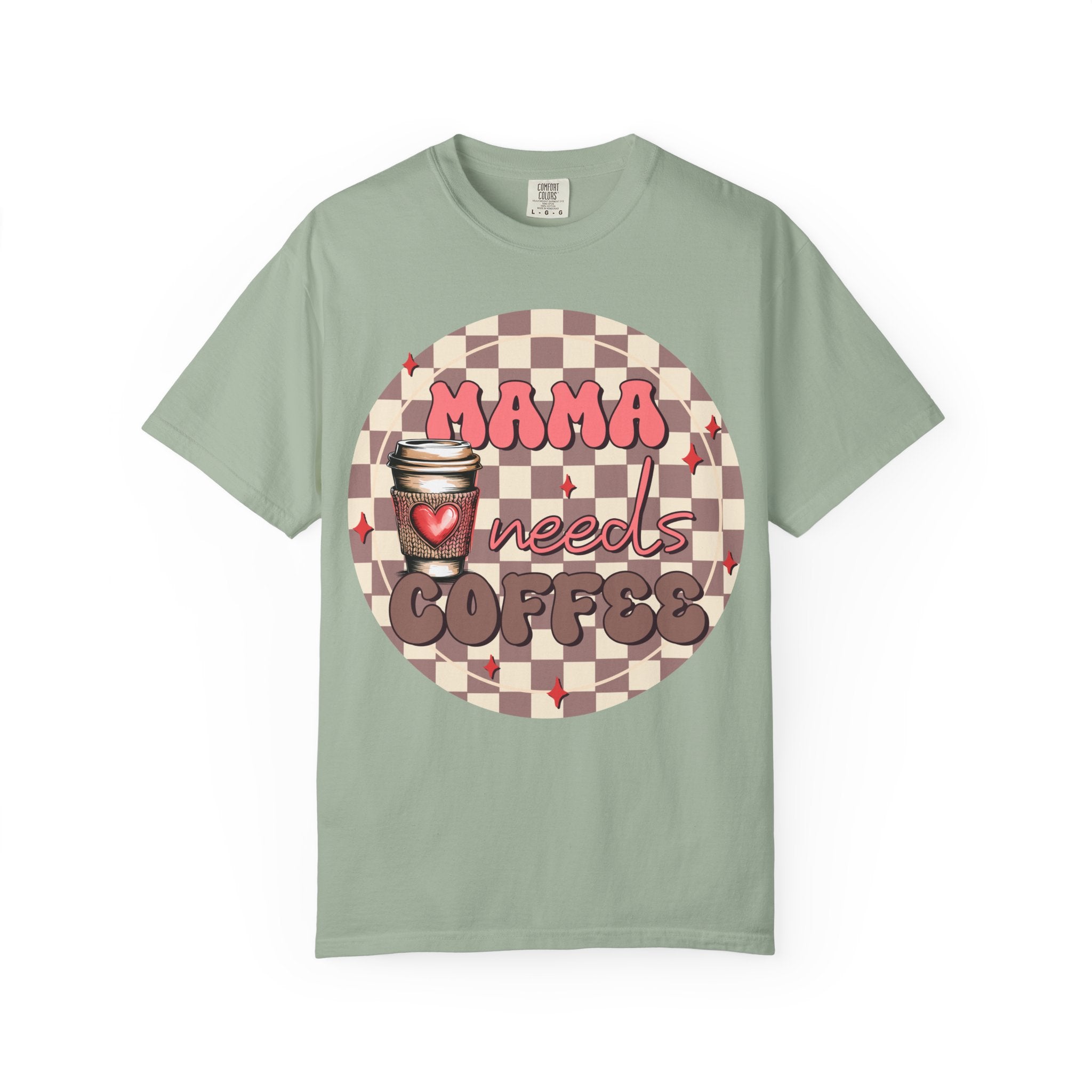 Mama Needs Coffee T-Shirt