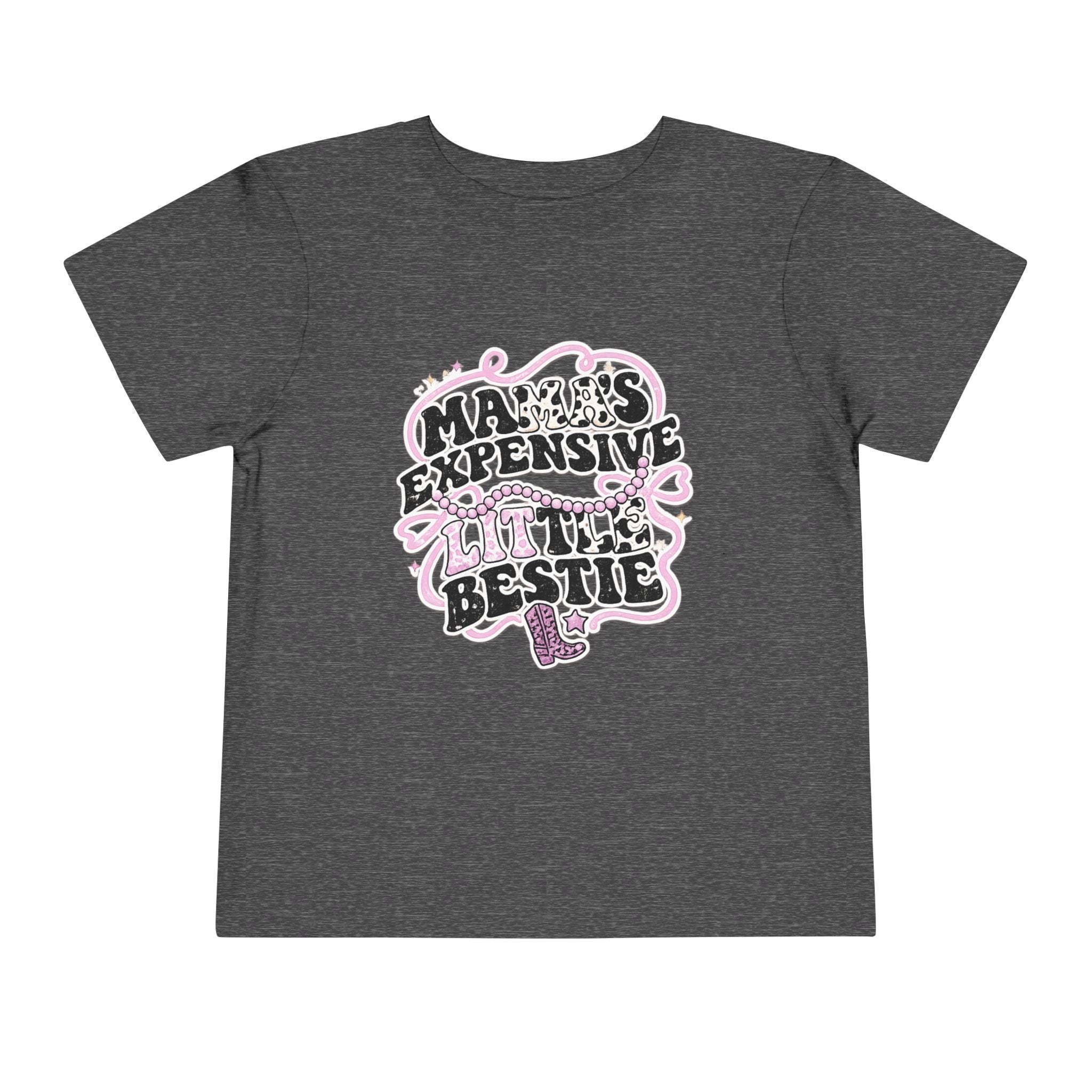 Mama Expensive Little Bestie Toodler T-shirt