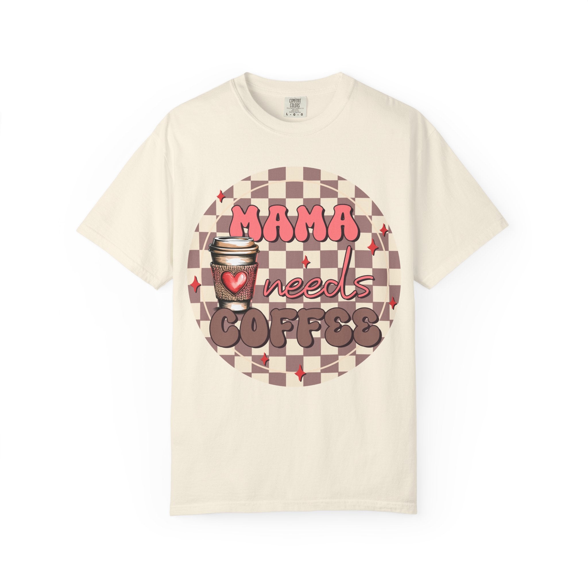 Mama Needs Coffee T-Shirt