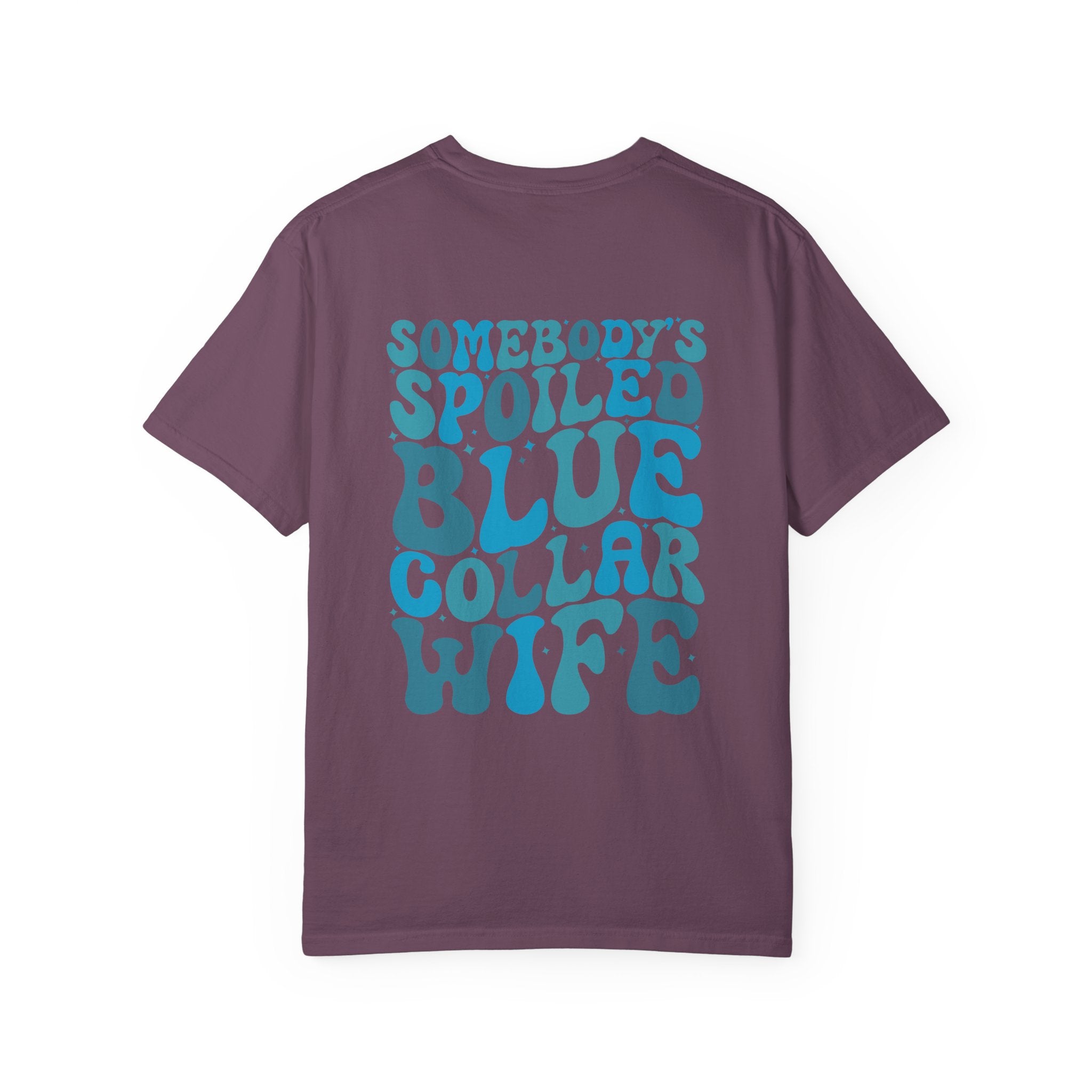 Spoiled Blue Collar Wife T-Shirt