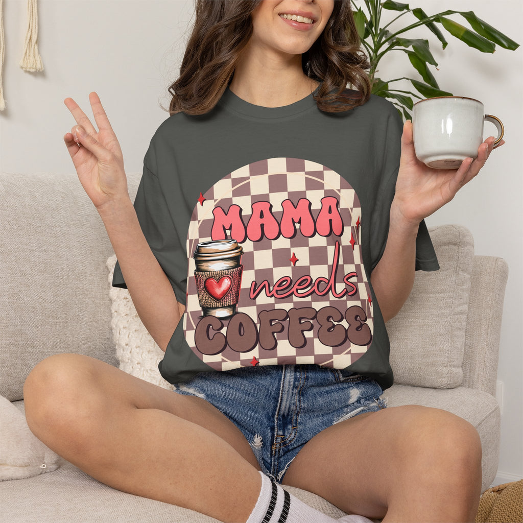Mama Needs Coffee T-Shirt