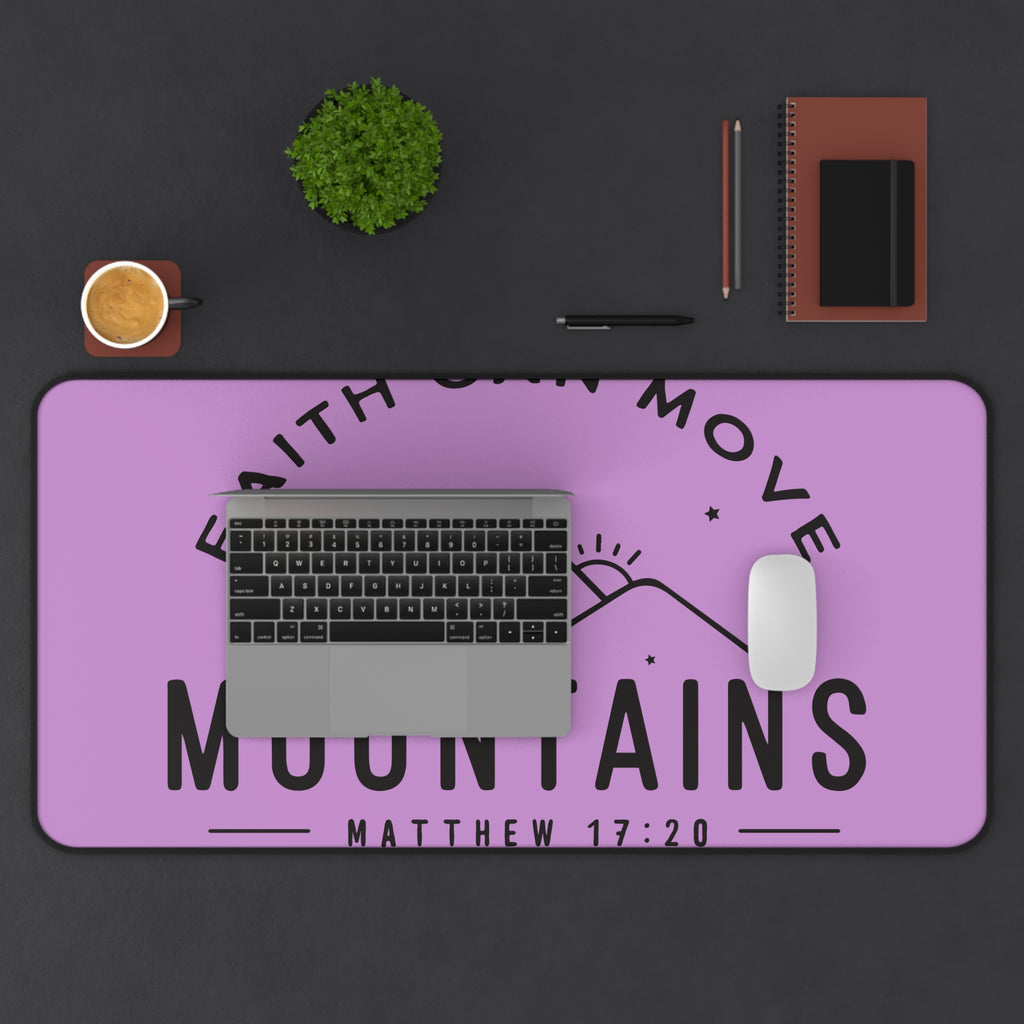 Faith Can Move Mountains Desk Mat