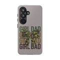 Girl Dad Phone Case