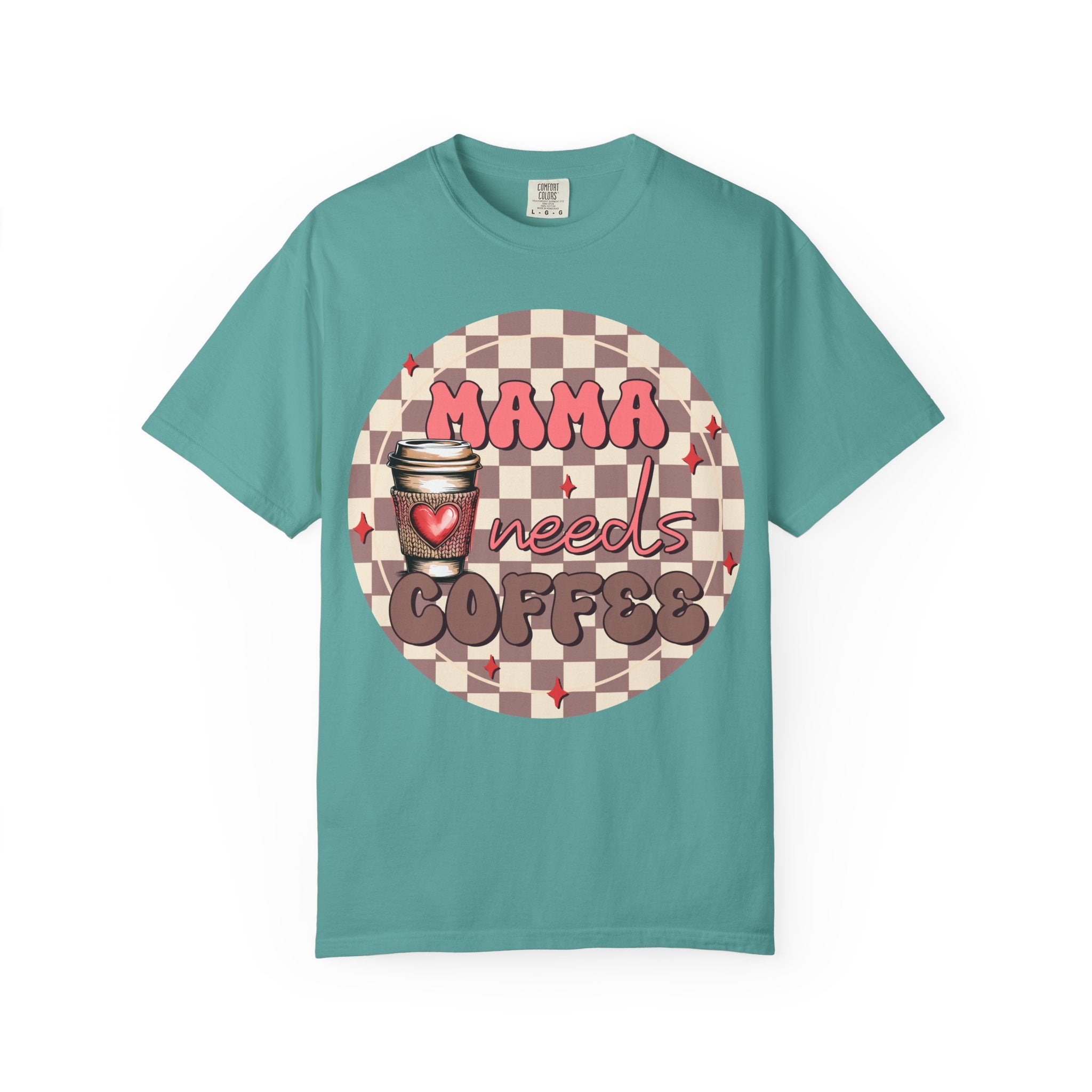 Mama Needs Coffee T-Shirt