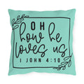 Oh How He Loves Us Outdoor Pillow