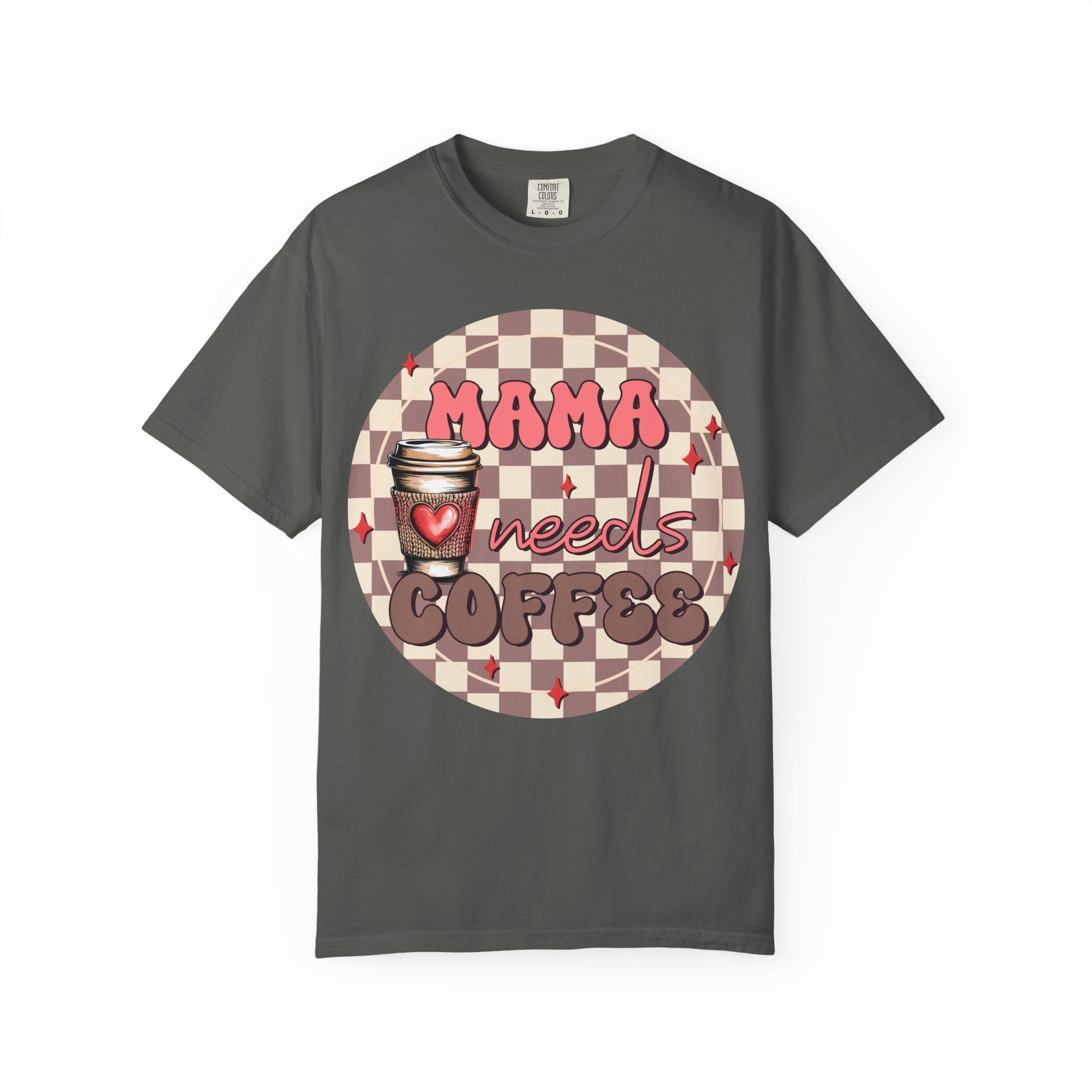 Mama Needs Coffee T-Shirt