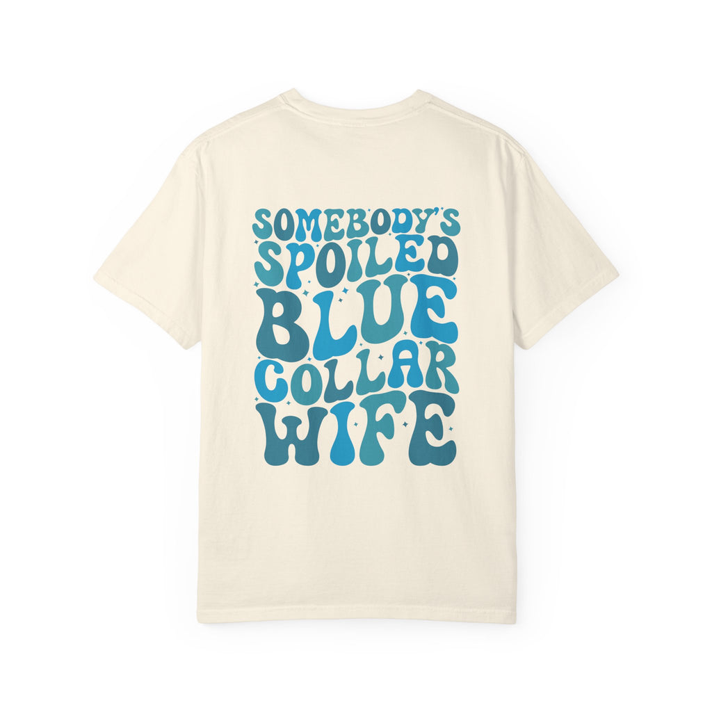 Spoiled Blue Collar Wife T-Shirt