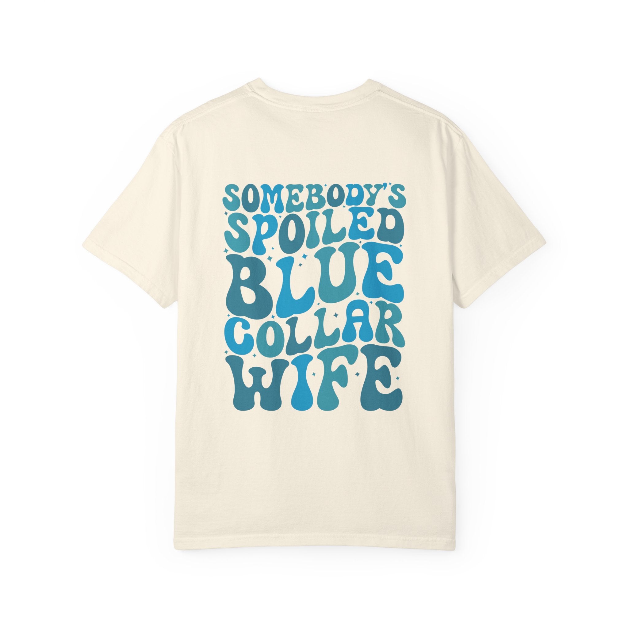 Spoiled Blue Collar Wife T-Shirt
