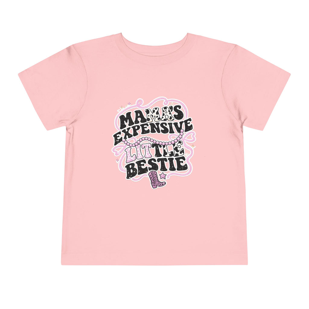 Mama Expensive Little Bestie Toodler T-shirt