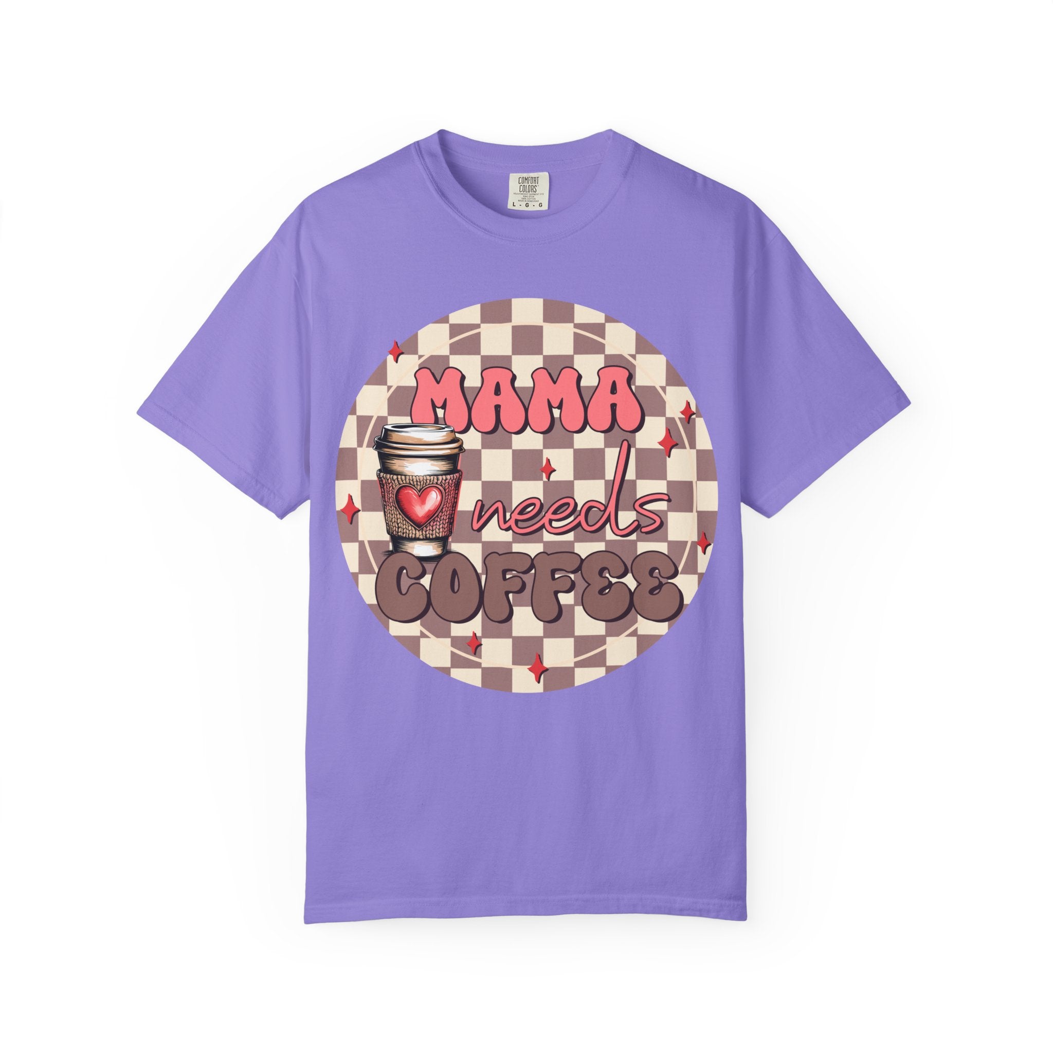 Mama Needs Coffee T-Shirt