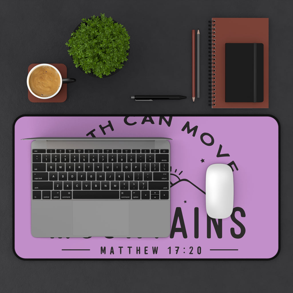Faith Can Move Mountains Desk Mat