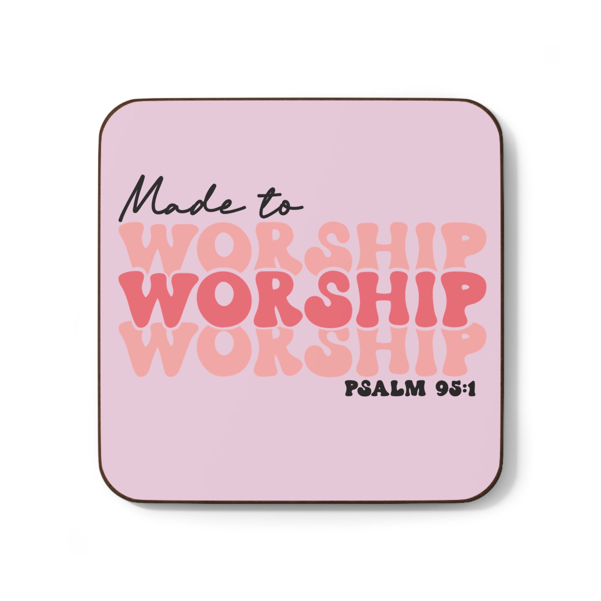 Made To Worship Coaster
